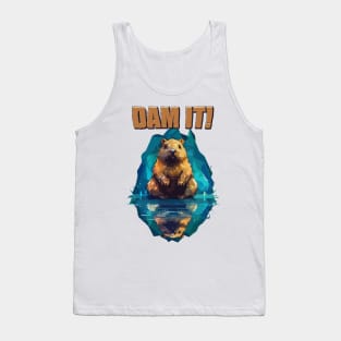 Just Dam It Tank Top